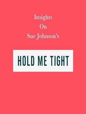 cover image of Insights on Sue Johnson's Hold Me Tight
